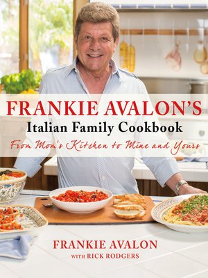 cover image of Frankie Avalon's Italian Family Cookbook